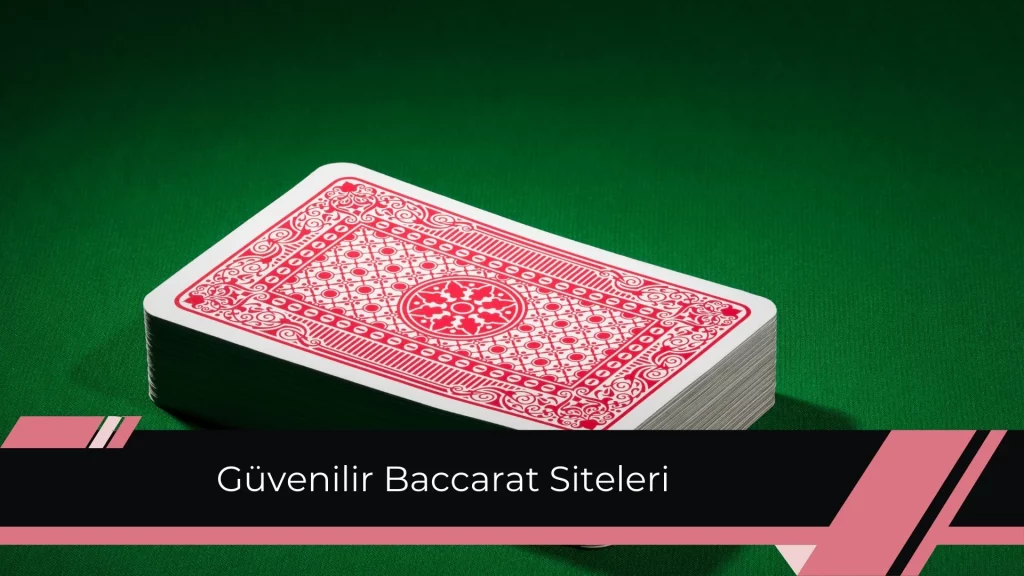 Güvenilir Baccarat Siteleri 2024 Listesi